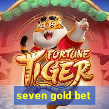 seven gold bet